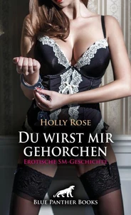 Du wirst mir gehorchen | Erotische SM-Geschichte