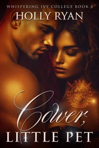 Cower, Little Pet