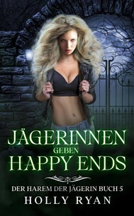 Jägerinnen geben Happy Ends