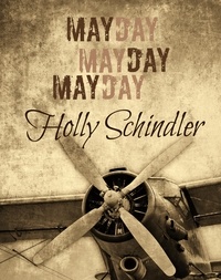  Holly Schindler - Mayday Mayday Mayday.