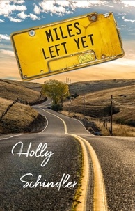  Holly Schindler - Miles Left Yet.