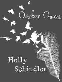  Holly Schindler - October Omen.
