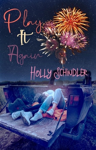  Holly Schindler - Play It Again - Lake of the Woods Love Stories, #2.