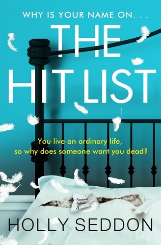 The Hit List. 'Sinister, clever and utterly compelling' Lesley Kara