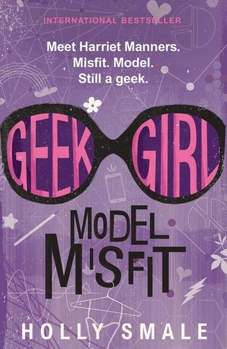 Holly Smale - Geek Girl: Model Misfit - Streaming Soon on Netflix.