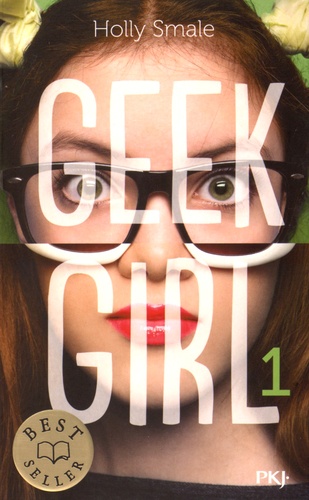 Geek Girl Tome 1