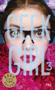 Holly Smale - Geek Girl Tome 3 : .