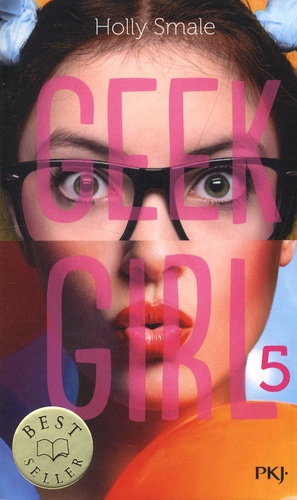 Geek Girl Tome 5