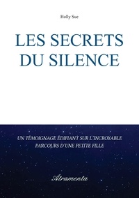 Holly Sue - Les secrets du silence.
