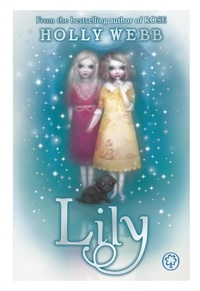 Holly Webb - Lily - Book 1.