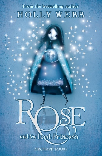 Rose and the Lost Princess. Book 2
