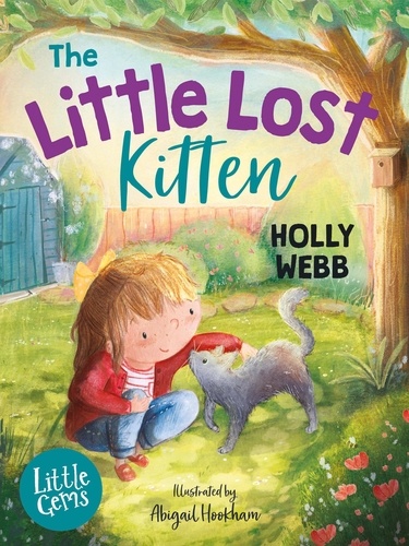 Holly Webb et Abigail Hookham - The Little Lost Kitten.