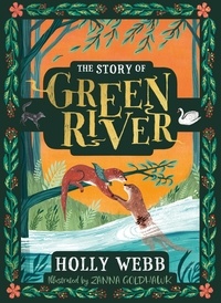Holly Webb - The Story of Greenriver.