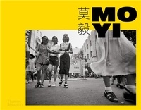 Holly/yi mo Roussell - Mo Yi : Selected Photographs 1987-2003 /anglais.