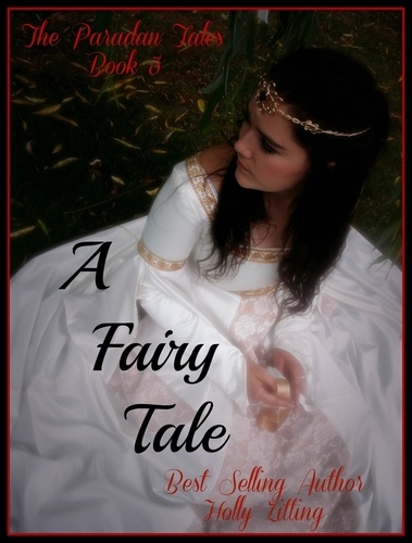  Holly Zitting - A Fairy Tale - The Paradan Tales, #3.