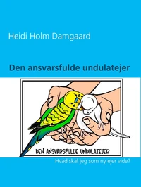 Den ansvarsfulde undulatejer