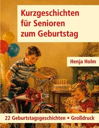 Kurzgeschichten für Senioren zum Geburtstag