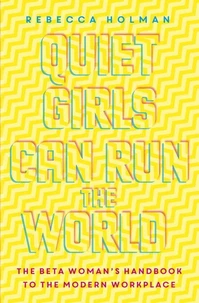 Quiet Girls Can Run the World