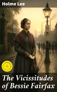 The Vicissitudes of Bessie Fairfax