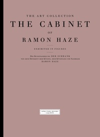 Holmer Feldmann - The art collection - The cabinet of Ramon Haze.