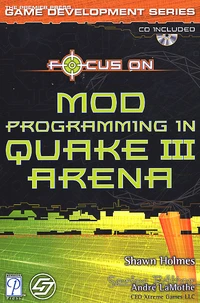Focus On Mod Programming For Quake Iii Arena. Cd-Rom Included