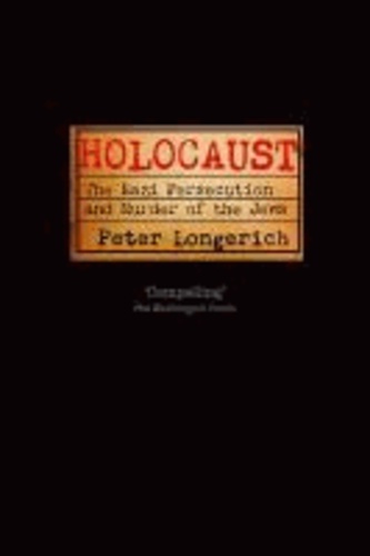 Holocaust - The Nazi Persecution and Murder of the Jews.
