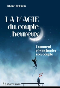 La magie du couple heureux