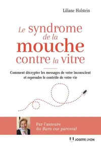 Le syndrome de la mouche contre la vitre