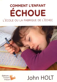 Comment l'enfant échoue