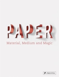  HOLT NEIL/VELSEN NIC - Paper : Material, Medium, Magic.