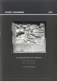 La sculpture de Thasos - Corpus des reliefs