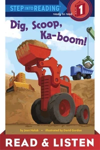 Dig, Scoop, Ka-boom! Read &amp; Listen Edition