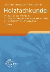 Holzfachkunde - Ein Lehr-, Lern- und Arbeitsbuch für Tischler/Schreiner, Holzmechaniker und Fachkräfte für Möbel-, Küchen- und Umzugsservice.