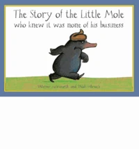 Story of the Little Mole who knew it was none of his business