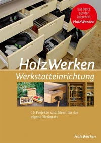 HolzWerken Werkstatteinrichtung