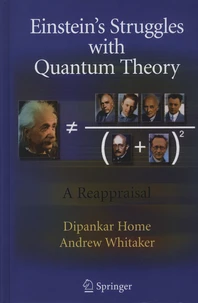 Einstein's Struggles with Quantum Theory