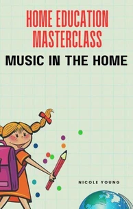 Home Education Masterclass: Music in the Home