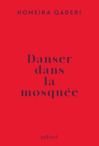 Danser dans la mosquée. Lettre d'une mère afghane à son fils