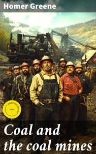 Coal and the coal mines