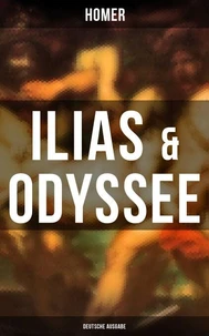 ILIAS &amp; ODYSSEE  (Deutsche Ausgabe)
