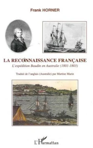 La reconnaissance française : l'expédition Baudin en Australie (1801-1803)