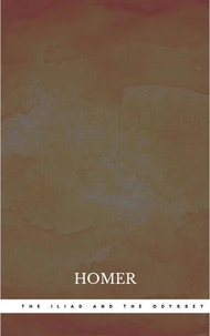 The Iliad and The Odyssey