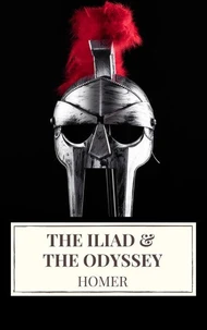 The Iliad &amp; The Odyssey