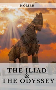 The Iliad &amp; The Odyssey