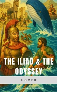 The Iliad &amp; The Odyssey