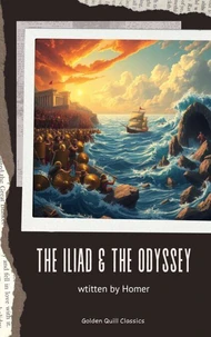 The Iliad &amp; The Odyssey
