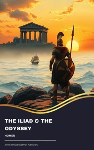 The Iliad &amp; The Odyssey