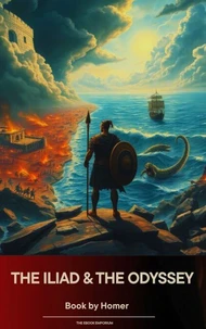 The Iliad &amp; The Odyssey