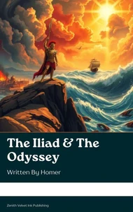 The Iliad &amp; The Odyssey