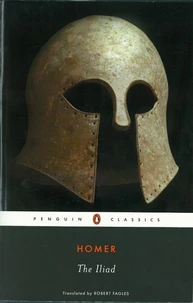 The Iliad (Robert Fagles translation)